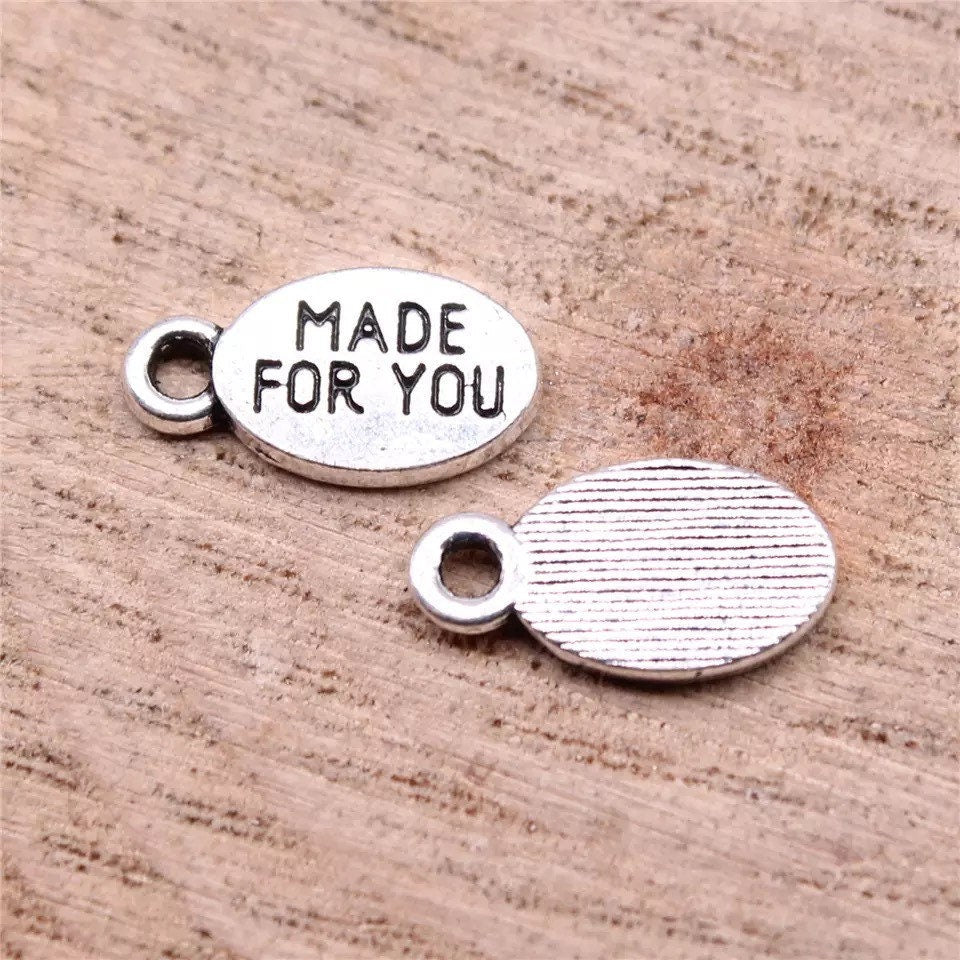 10 Tiny made for you charms handmade metal charm tags